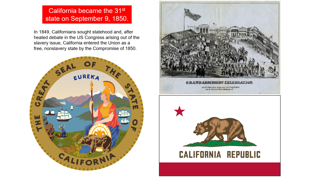 E50 California joins the Union September 9, 1850