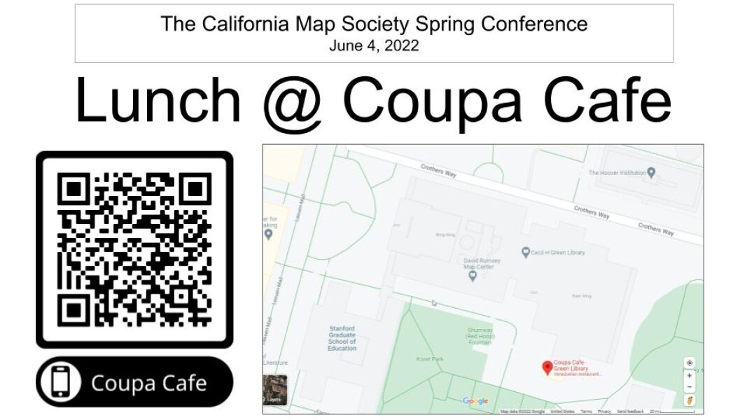 E265 - California Map Society 2022 Spring Conference - Lunch at Coupa Cafe