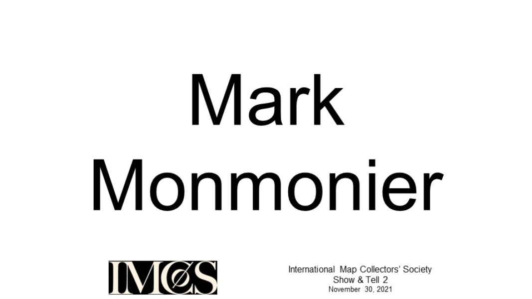 E194 - IMCoS Show & Tell - Marc Monmonier - November 30, 2021