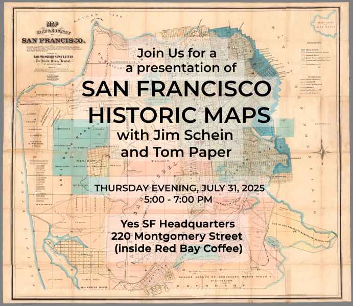 E37 - San Francisco Historic Maps - July 31, 2025, 5-7pm